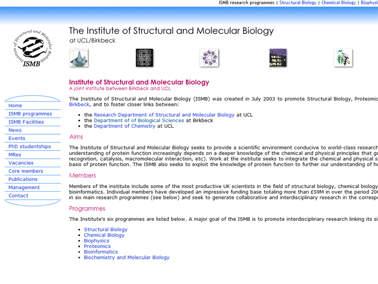 Institute of Structural and Molecular Biology. A joint institute between Birkbeck (Birkbeck University of London) and UCL